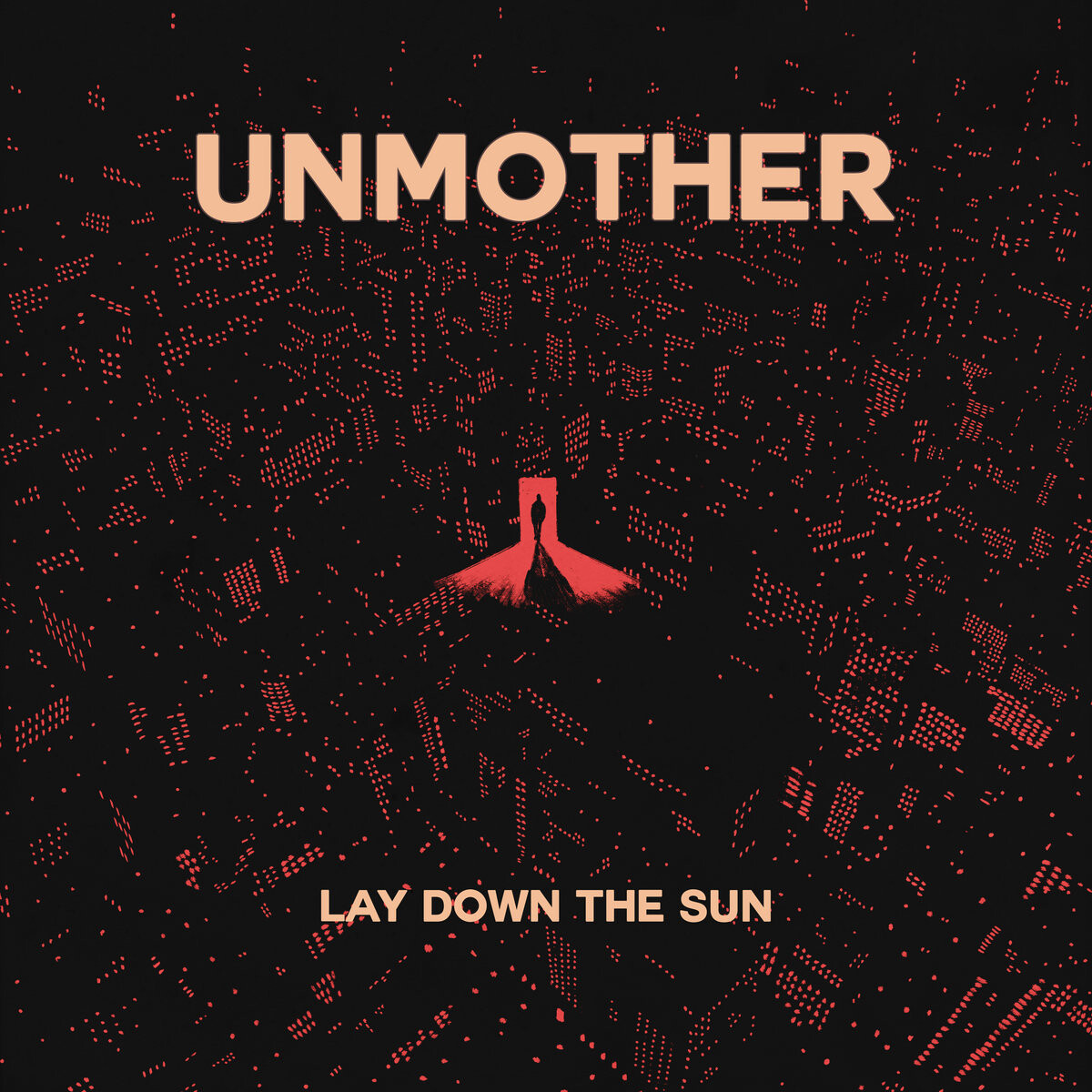 unmother-lay-down-the-sun