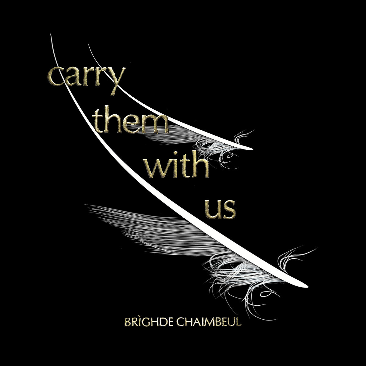brighde-chaimbeul-carry-them-with-us