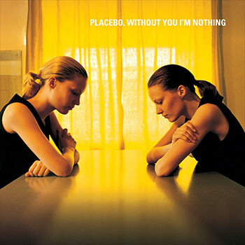 placebo_withoutyouimnothing