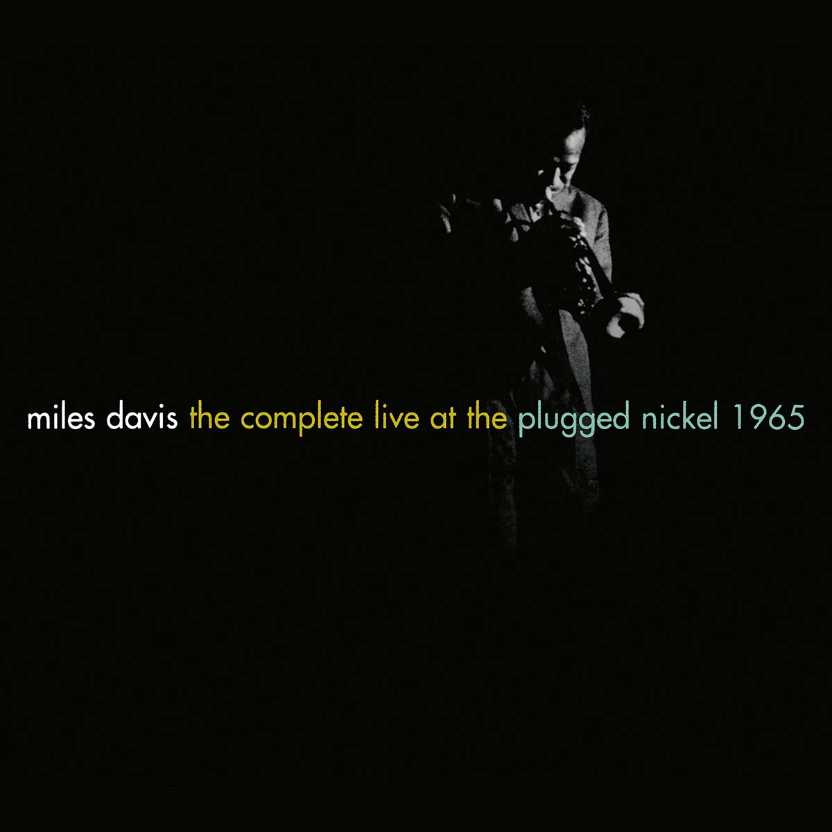 The Miles Davis Quintet – The Complete Live At The Plugged Nickel 1965 