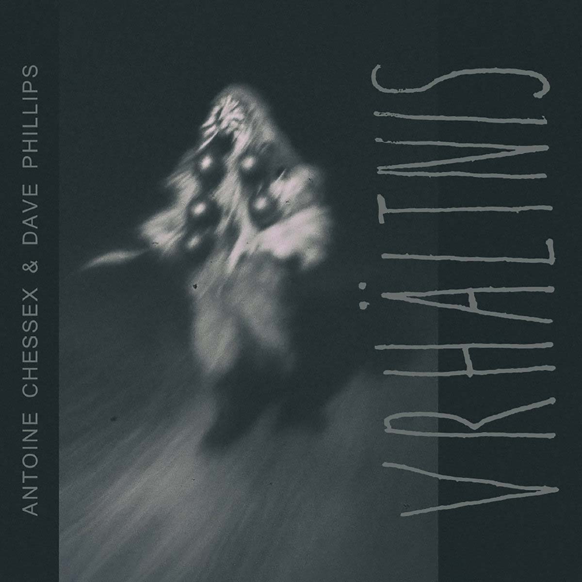 Antoine Chessex & Dave Phillips – Vrhältnis