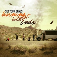 Set_Your_Goals-Burning_At_Both_Ends-2011-TAKU