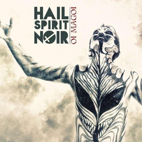 Hail-Spirit-Noir-Oi-Magoi1