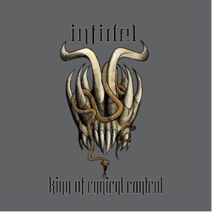 Infidel-KingOfCynicalControl