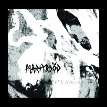 Martyrdod-Paranoia