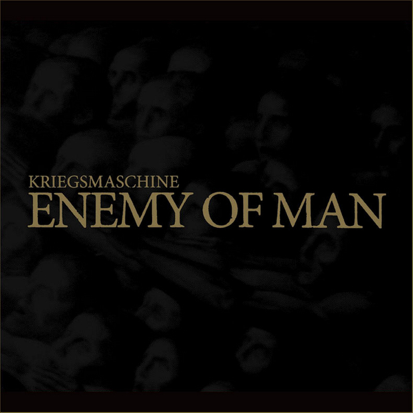 kriegsmaschine-enemy-of-man