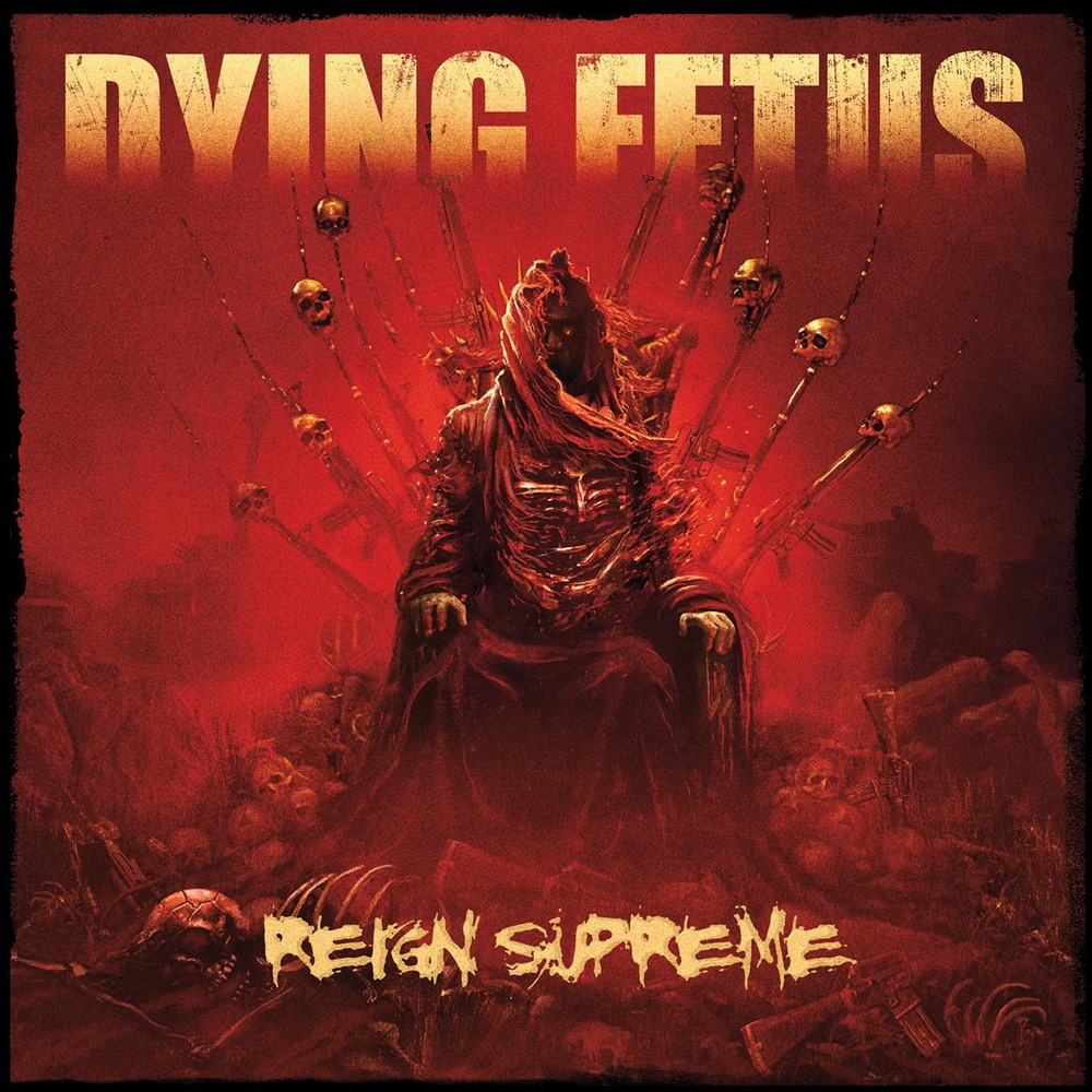 Dying_Fetus_Reign_Supreme