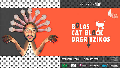 Bolas, Cat Black, Dagritzikos